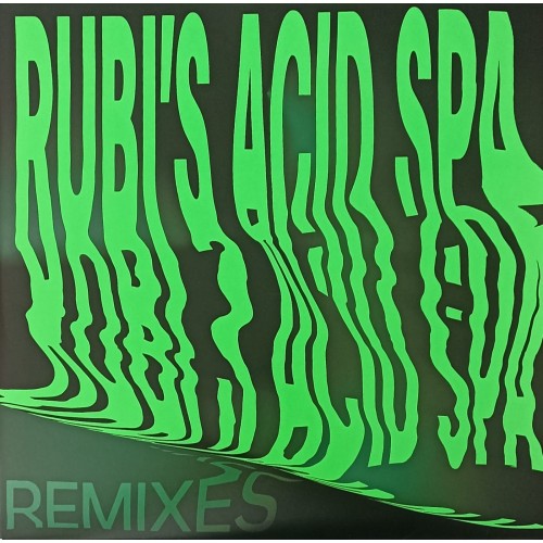 RUBI,S ACID SPA REMIXES